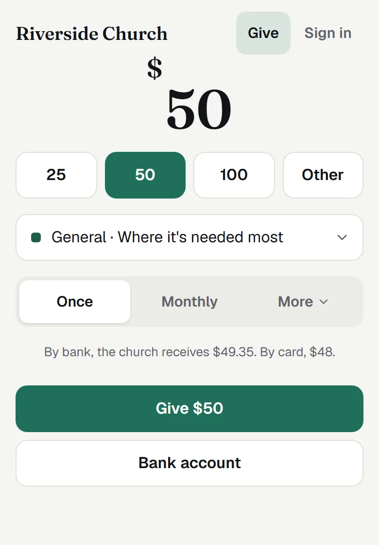 The church's give page on a phone: $50 chosen from three amounts and Other, the General fund, Once · Monthly · More, and two buttons: Give $50 and Bank account